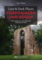 Lost & Dark Places - Lost & Dark Places Vorpommern und Rügen