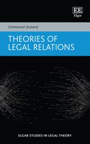 Elgar Studies in Legal Theory- Theories of Legal Relations