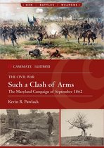 Casemate Illustrated- Such a Clash of Arms