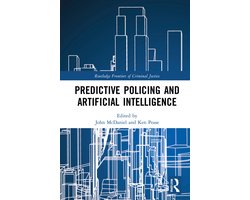 Routledge Frontiers of Criminal Justice- Predictive Policing and Artificial Intelligence