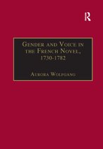 Gender and Voice in the French Novel, 1730â  1782