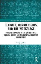 ICLARS Series on Law and Religion- Religion, Human Rights, and the Workplace
