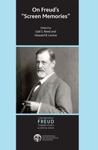 The International Psychoanalytical Association Contemporary Freud Turning Points and Critical Issues Series- On Freud's Screen Memories