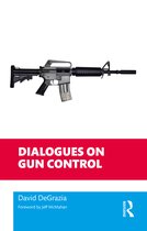 Philosophical Dialogues on Contemporary Problems- Dialogues on Gun Control