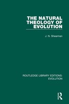Routledge Library Editions: Evolution-The Natural Theology of Evolution