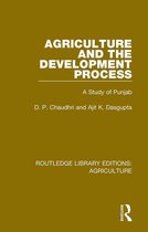 Routledge Library Editions: Agriculture- Agriculture and the Development Process