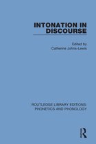 Routledge Library Editions: Phonetics and Phonology- Intonation in Discourse
