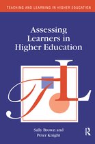 Teaching and Learning in Higher Education- Assessing Learners in Higher Education