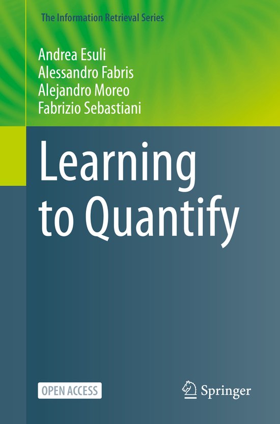 The Information Retrieval Series- Learning to Quantify