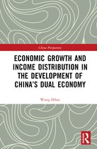 China Perspectives- Economic Growth and Income Distribution in the Development of China’s Dual Economy