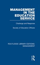 Routledge Library Editions: Management- Management in the Education Service