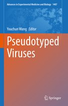 Advances in Experimental Medicine and Biology- Pseudotyped Viruses