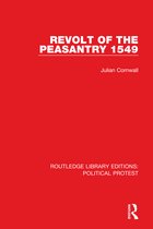 Routledge Library Editions: Political Protest- Revolt of the Peasantry 1549