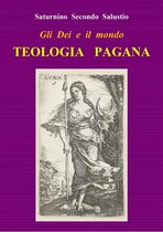 Gli Dei e il mondo. Teologia pagana (tradotto)