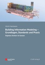 Bauingenieur-Praxis - Building Information Modeling - Grundlagen, Standards und Praxis