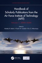 Systems Innovation Book Series- Handbook of Scholarly Publications from the Air Force Institute of Technology (AFIT), Volume 1, 2000-2020