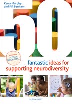 50 Fantastic Ideas- 50 Fantastic Ideas for Supporting Neurodiversity