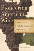 The Publications of the Southern Texts Society- Pioneering American Wine