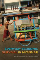 New Perspectives in SE Asian Studies- Everyday Economic Survival in Myanmar