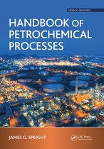 Chemical Industries- Handbook of Petrochemical Processes
