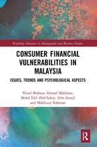 Routledge Advances in Management and Business Studies- Consumer Financial Vulnerabilities in Malaysia