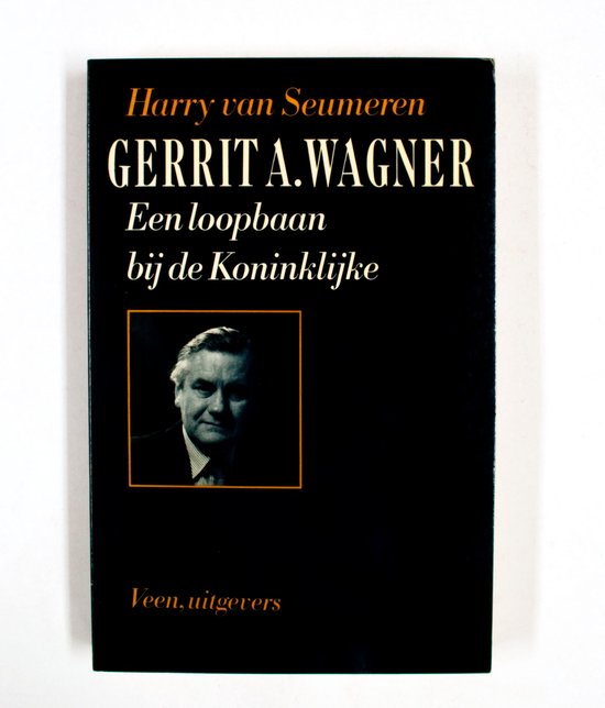 GERRIT A.WAGNER,LOOPBAAN KONINKLIJK
