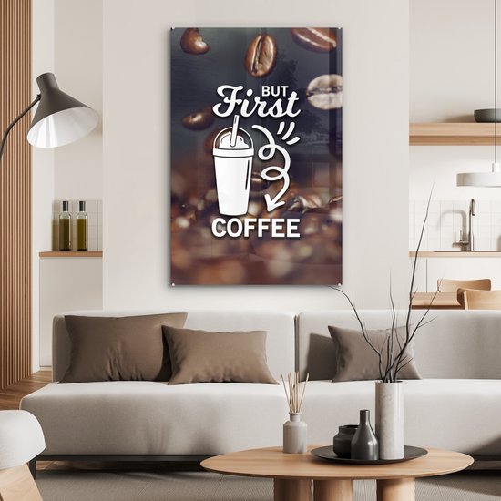 Peinture sur verre - Citation de Café 'Mais premier café' avec un fond avec des grains de café - 80x120 cm - Peintures sur Verre Peintures - Photo sur Glas