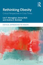 Critical Approaches to Health- Rethinking Obesity