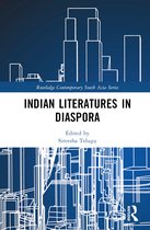 Routledge Contemporary South Asia Series- Indian Literatures in Diaspora