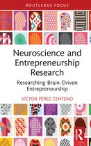 Routledge Focus on Business and Management- Neuroscience and Entrepreneurship Research