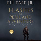 Flashes of Peril and Adventure