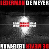 Lederman & De Meyer - Eleven Grinding Songs (CD)