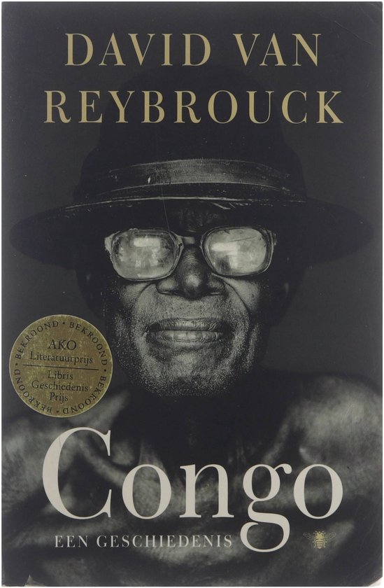 Congo, een geschiedenis, David van Reybrouck | 9789023458661 | Boeken | bol