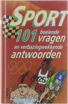 Sport : 101 boeiende vragen en verbazingwekkende antwoorden ; [tekst: Davy Verbeeck ; ill.: Berthe Huysentruyt].