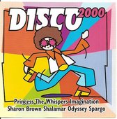 Disco 2000 - Dubbel Cd - De Beste Dance Hits Allertijden - Shalamar, Mai Tai, Spargo, Princess, Change, The Whispers, Imagination, Belle Epoque, Mike Anthony