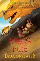 Wings of Fire - Dragonslayer (Wings of Fire: Legends)