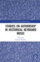 Ashgate Historical Keyboard Series- Studies on Authorship in Historical Keyboard Music