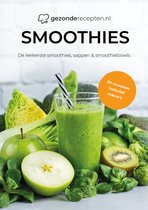 Smoothie Boek! 60 Heerlijke Smoothies en Smoothiebowls Recepten - Voor in de blender - Ontdek de Energie en Gezondheid in elke Slok - Gezond - Lekker - Snel - Makkelijk - Sappen