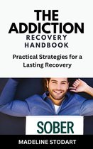 The Addiction Recovery Handbook