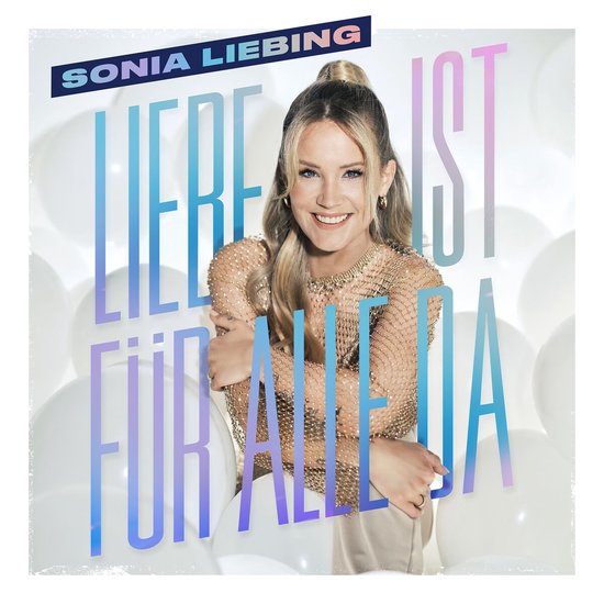 Sonia Liebing- Liebe ist für Alle Da