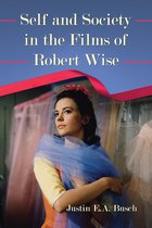 Self and Society in the Films of Robert Wise