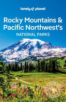 National Parks Guide - Lonely Planet Rocky Mountains & Pacific Northwest's National Parks