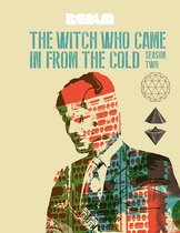 The Witch Who Came In From The Cold 2 - The Witch Who Came In From The Cold: Book 2