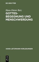 Hans-Lietzmann-Vorlesungen6- Gottesbegegnung und Menschwerdung