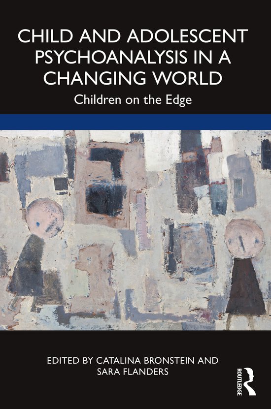 Child and Adolescent Psychoanalysis in a Changing World - cover