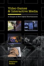 Video Games And Interactive Media