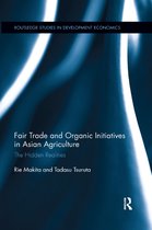 Routledge Studies in Development Economics- Fair Trade and Organic Initiatives in Asian Agriculture