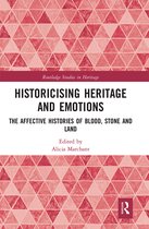 Routledge Studies in Heritage- Historicising Heritage and Emotions