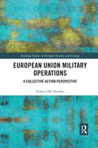 Routledge Studies in European Security and Strategy- European Union Military Operations