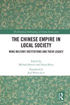 The Historical Anthropology of Chinese Society Series-The Chinese Empire in Local Society